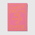 Ansichtkaart | Sweet Dreams Are Made Of Cheese