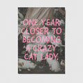 Ansichtkaart | One Year Closer To Becoming A Crazy Cat Lady